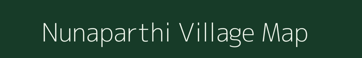 Nunaparthi village map in Andhra Pradesh