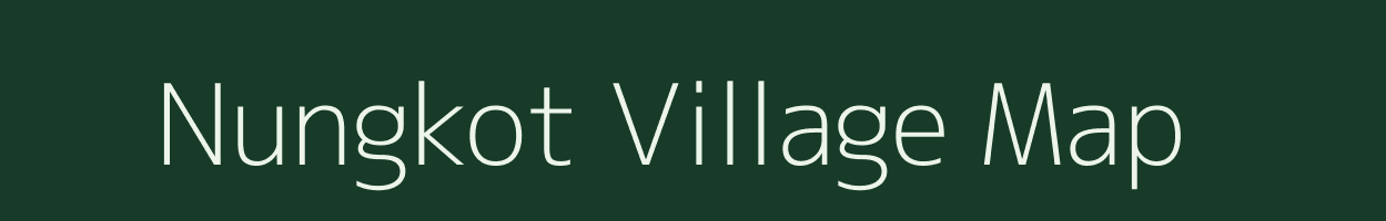 Nungkot village map in Manipur