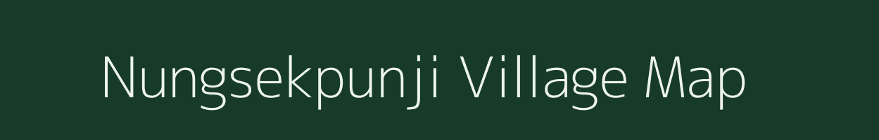 Nungsekpunji village map in Manipur