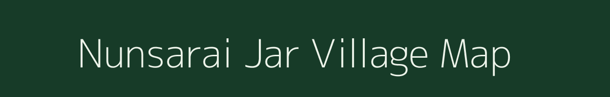 Nunsarai Jar village map in Madhya Pradesh