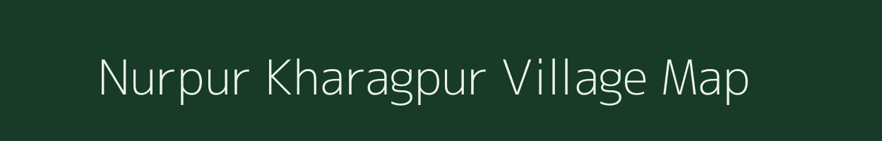 Nurpur Kharagpur village map in Uttar Pradesh