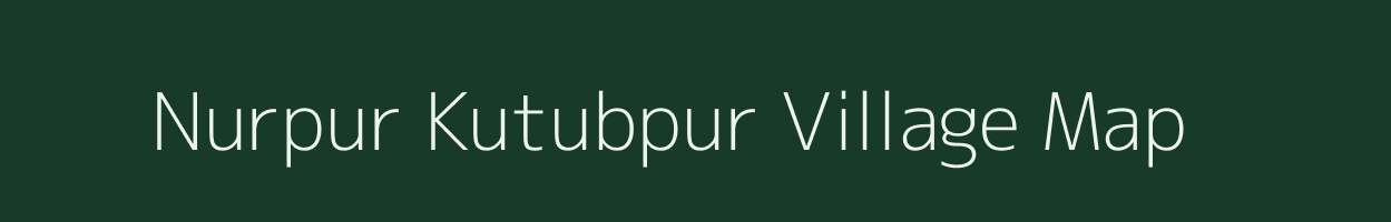 Nurpur Kutubpur village map in Uttar Pradesh