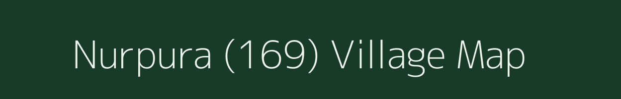 Nurpura (169) village map in Punjab