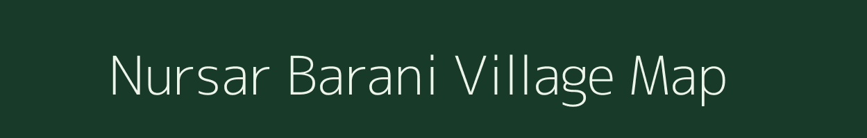 Nursar Barani village map in Rajasthan