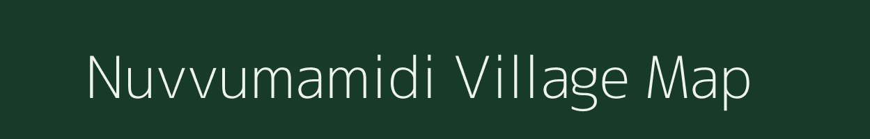 Nuvvumamidi village map in Andhra Pradesh