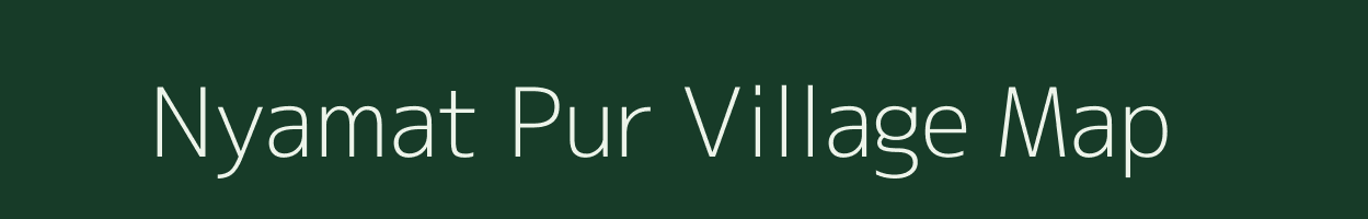 Nyamat Pur village map in Uttar Pradesh