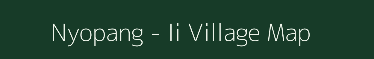 Nyopang - Ii village map in Arunachal Pradesh