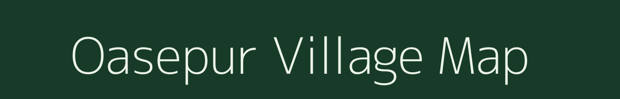 Oasepur village map in Uttar Pradesh