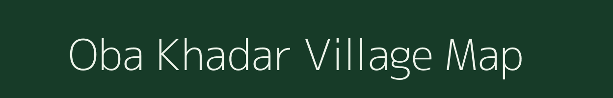 Oba Khadar village map in Uttar Pradesh