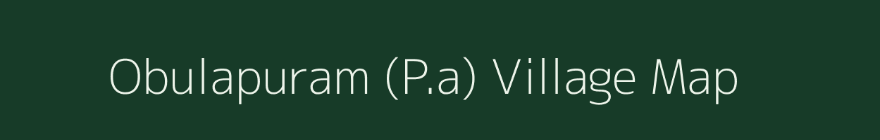 Obulapuram (P.a) village map in Andhra Pradesh