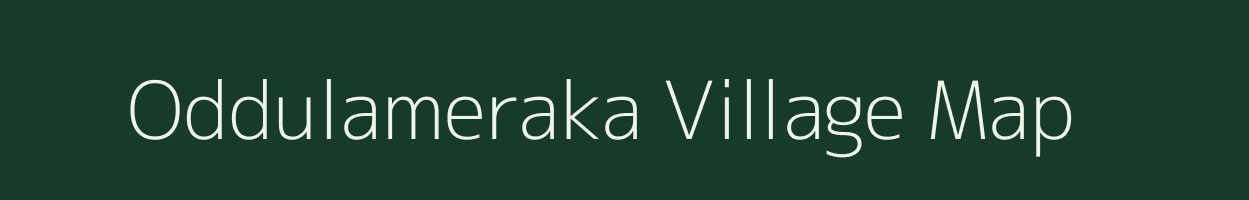 Oddulameraka village map in Andhra Pradesh