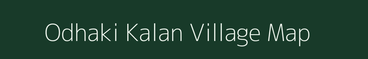 Odhaki Kalan village map in Madhya Pradesh