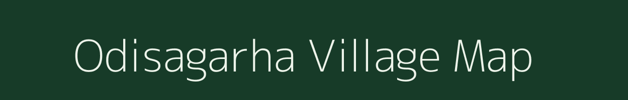 Odisagarha village map in Odisha