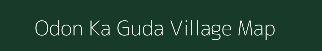 Odon Ka Guda village map in Rajasthan