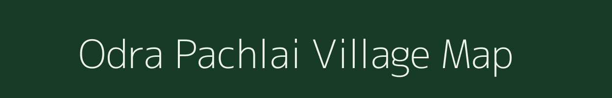 Odra Pachlai village map in Uttar Pradesh