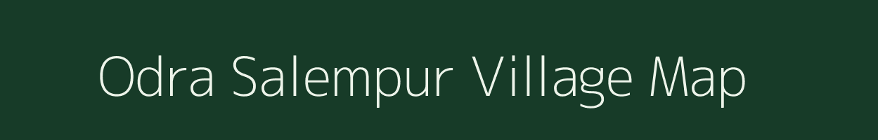 Odra Salempur village map in Uttar Pradesh