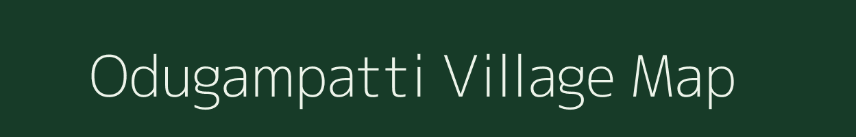 Odugampatti village map in Tamil Nadu