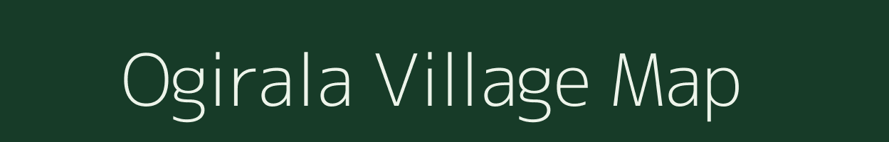 Ogirala village map in Andhra Pradesh