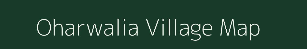 Oharwalia village map in Uttar Pradesh