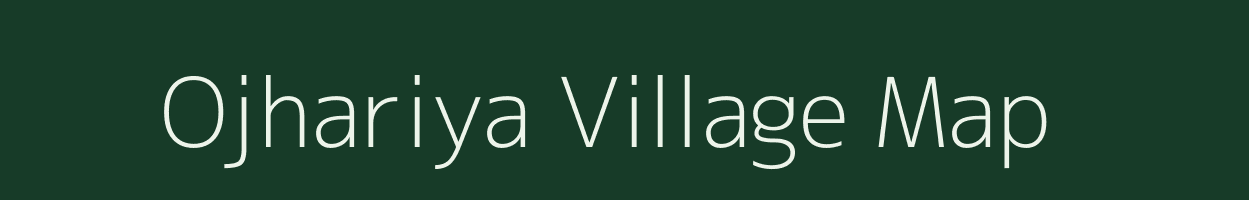 Ojhariya village map in Rajasthan