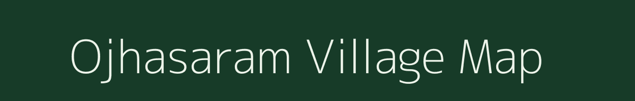 Ojhasaram village map in Jharkhand