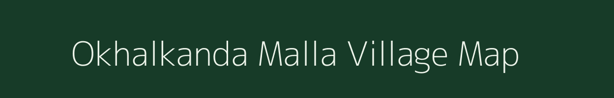 Okhalkanda Malla village map in Uttarakhand