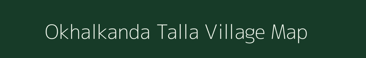 Okhalkanda Talla village map in Uttarakhand