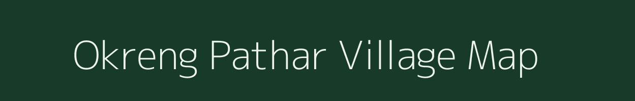 Okreng Pathar village map in Assam