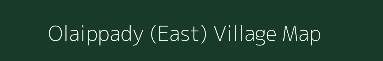 Olaippady (East) village map in Tamil Nadu