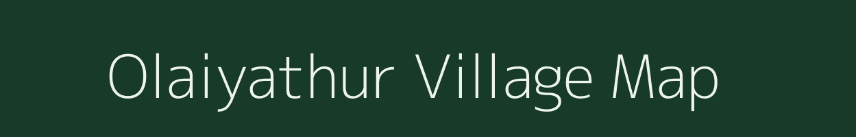 Olaiyathur village map in Tamil Nadu