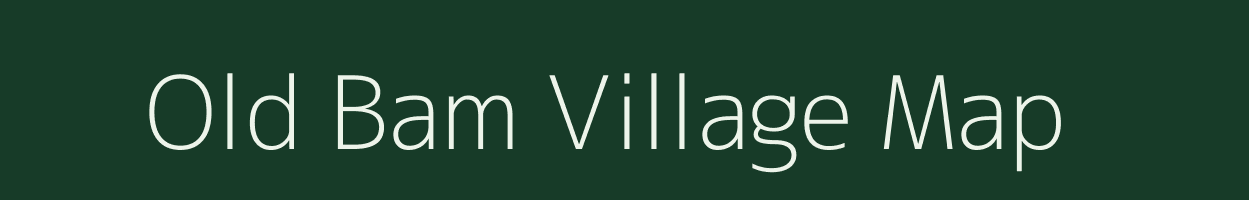 Old Bam village map in Arunachal Pradesh