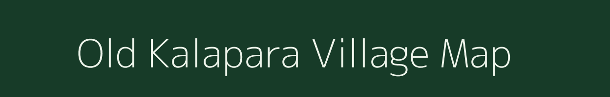 Old Kalapara village map in Meghalaya
