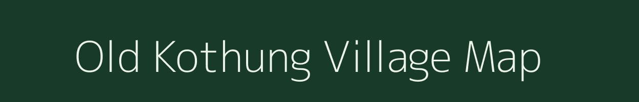 Old Kothung village map in Arunachal Pradesh