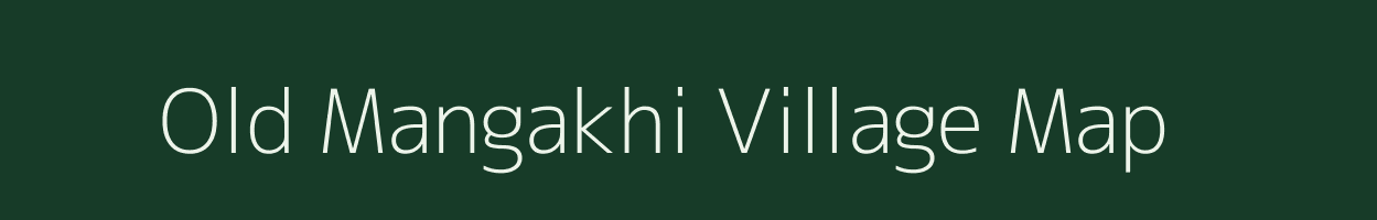 Old Mangakhi village map in Nagaland