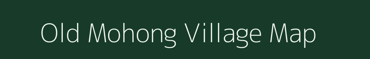 Old Mohong village map in Arunachal Pradesh