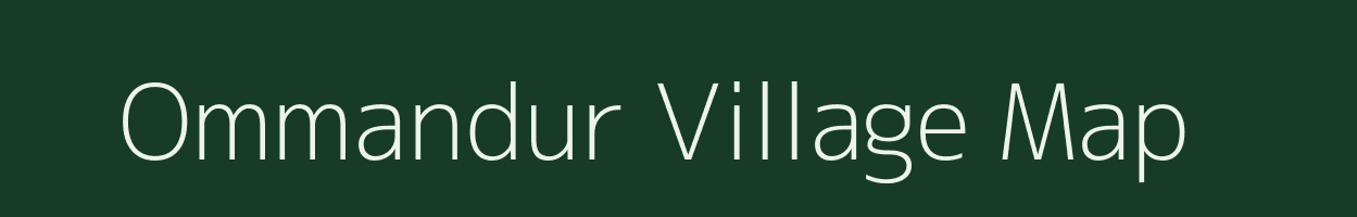 Ommandur village map in Tamil Nadu