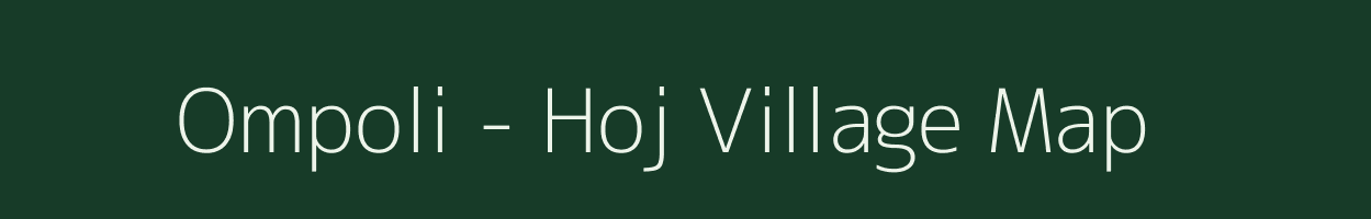 Ompoli - Hoj village map in Arunachal Pradesh