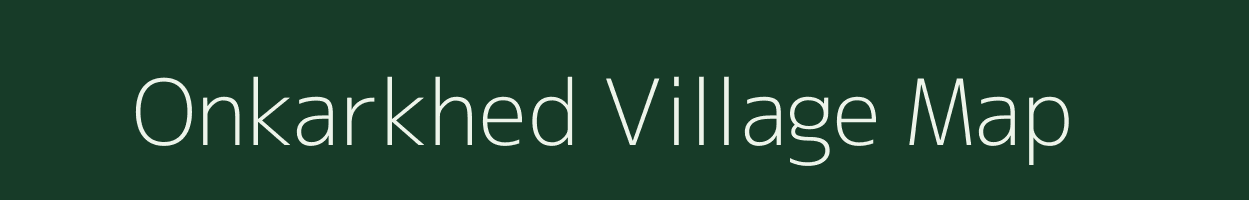 Onkarkhed village map in Maharashtra