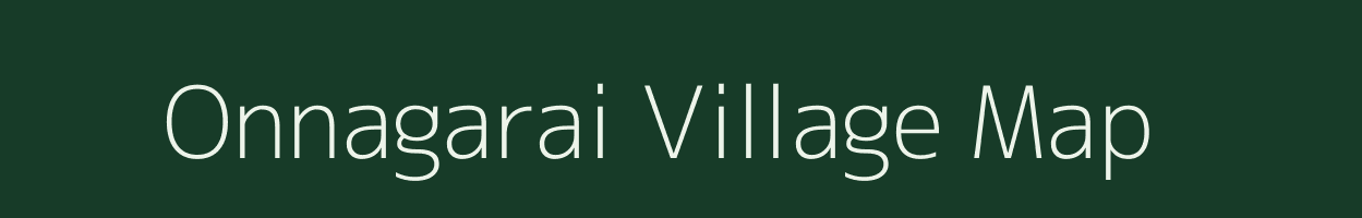 Onnagarai village map in Tamil Nadu