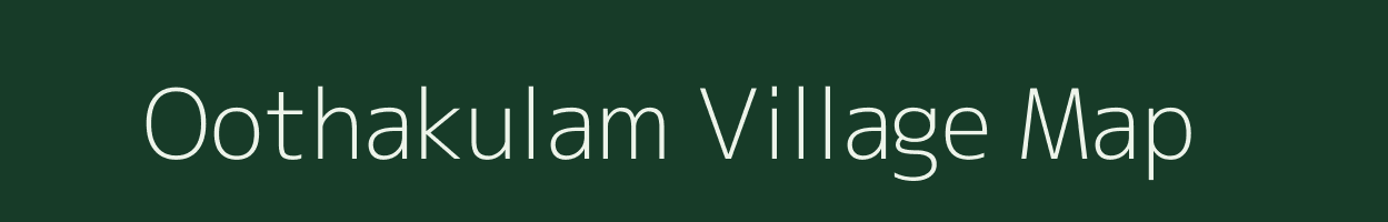 Oothakulam village map in Tamil Nadu