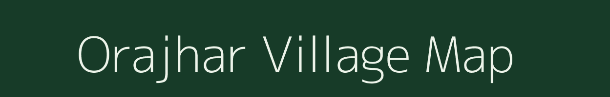 Orajhar village map in Uttar Pradesh