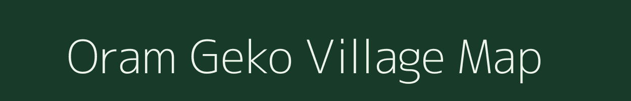 Oram Geko village map in Arunachal Pradesh