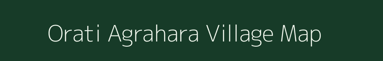 Orati Agrahara village map in Karnataka