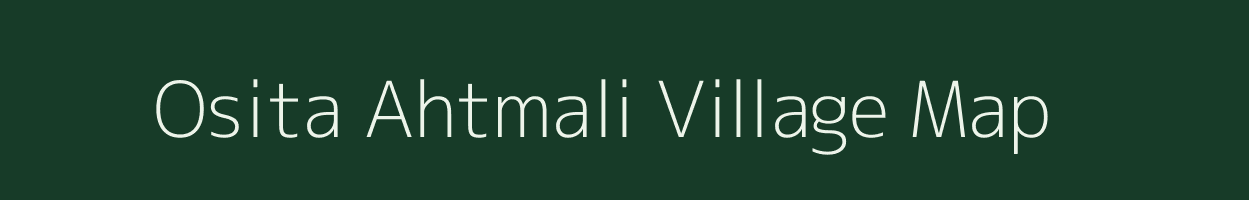Osita Ahtmali village map in Uttar Pradesh