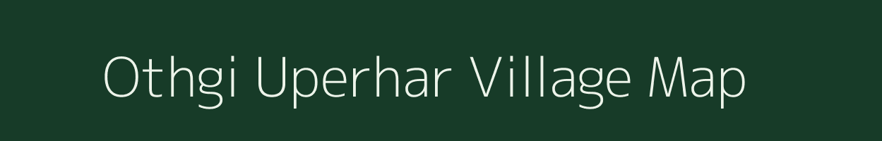 Othgi Uperhar village map in Uttar Pradesh