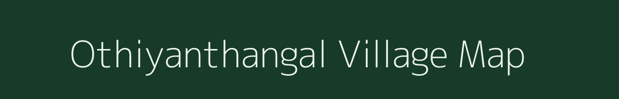 Othiyanthangal village map in Tamil Nadu