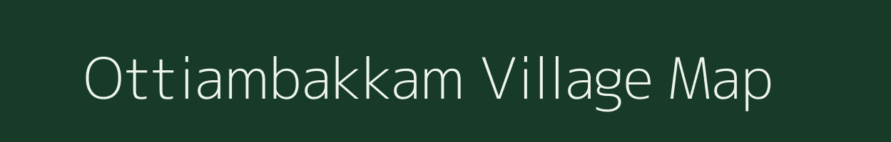 Ottiambakkam village map in Tamil Nadu