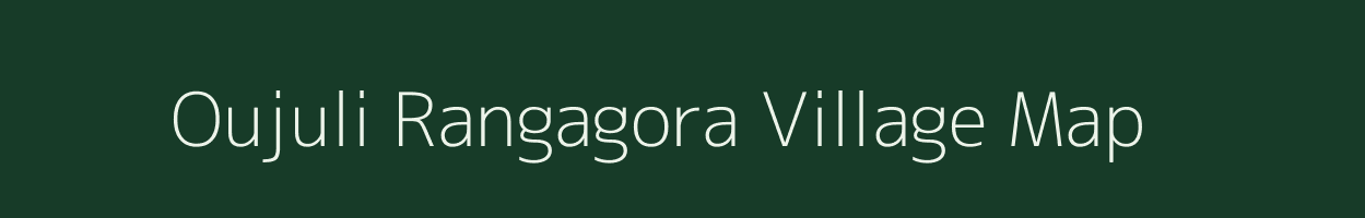 Oujuli Rangagora village map in Assam