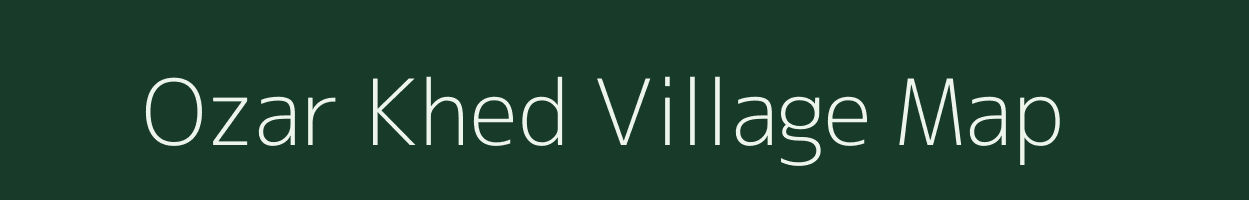 Ozar Khed village map in Maharashtra