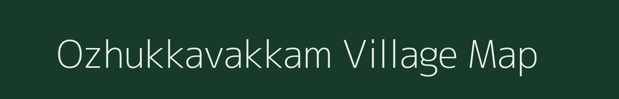 Ozhukkavakkam village map in Tamil Nadu